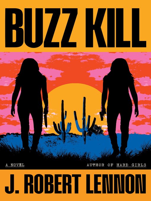 Title details for Buzz Kill by J. Robert Lennon - Available